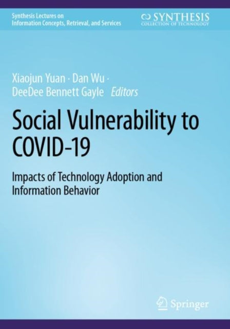 Book cover of: Social Vulnerability to COVID-19. By: Xiaojun Yuan