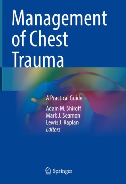 Book cover of: Management of Chest Trauma. By: Adam M. Shiroff