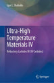 Book cover of: Ultra-High Temperature Materials IV. By: Igor L. Shabalin
