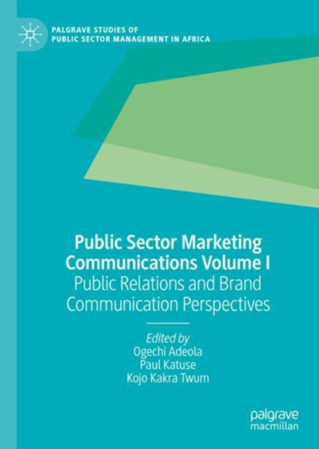 Book cover of: Public Sector Marketing Communications Volume I. By: Ogechi Adeola