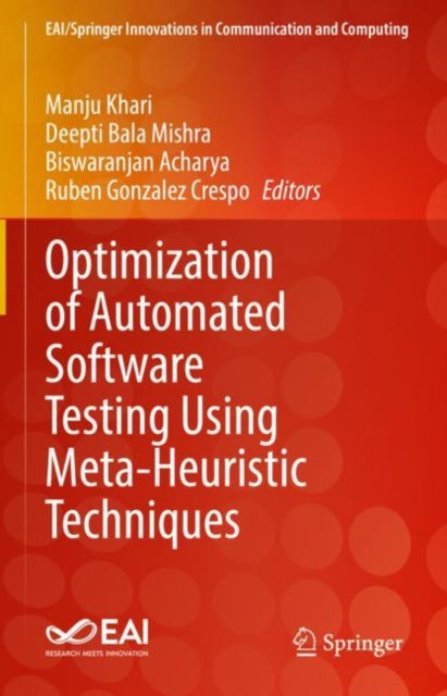 Book cover of: Optimization of Automated Software Testing Using Meta-Heuristic Techniques. By: Manju Khari