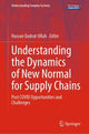 Book cover of: Understanding the Dynamics of New Normal for Supply Chains. By: Hassan Qudrat-Ullah