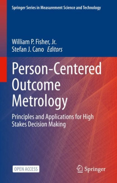 Book cover of: Person-Centered Outcome Metrology. By: Fisher, William P., Jr.