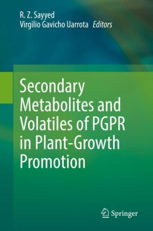 Secondary Metabolites and Volatiles of PGPR in Plant-Growth Promotion