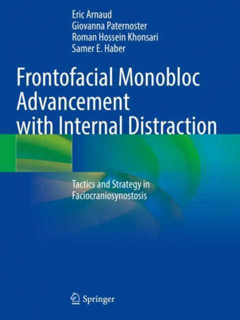 Book cover of: Frontofacial Monobloc Advancement with Internal Distraction. By: Eric Arnaud