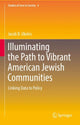 Book cover of: Illuminating the Path to Vibrant American Jewish Communities. By: Jacob B. Ukeles