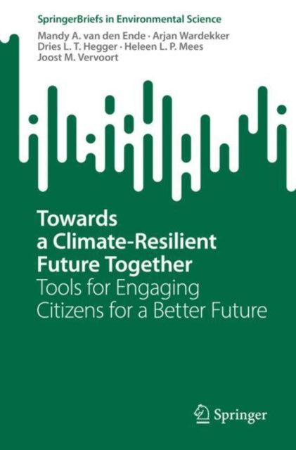 Book cover of: Towards a Climate-Resilient Future Together. By: Mandy A. van den Ende