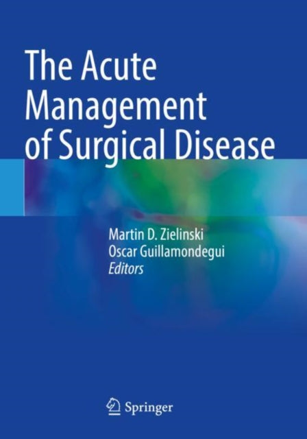 Book cover of: Acute Management of Surgical Disease. By: Martin D. Zielinski