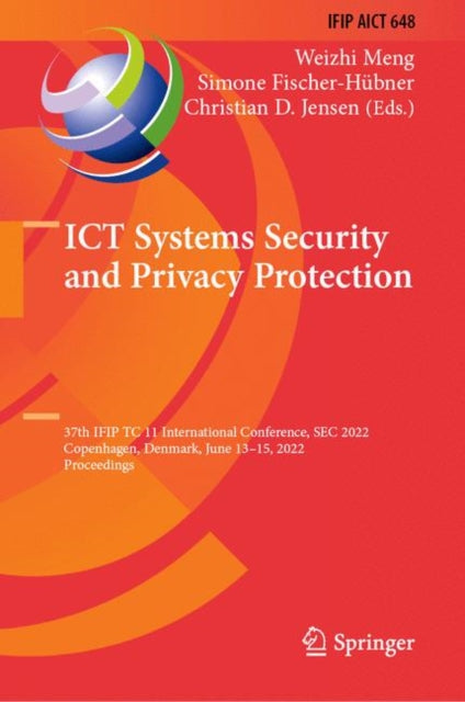 Book cover of: ICT Systems Security and Privacy Protection. By: Weizhi Meng