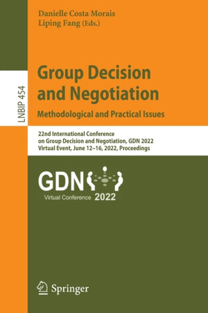 Group Decision and Negotiation: Methodological and Practical Issues
