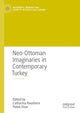 Book cover of: Neo-Ottoman Imaginaries in Contemporary Turkey. By: Catharina Raudvere