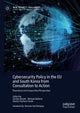 Book cover of: Cybersecurity Policy in the EU and South Korea from Consultation to Action. By: Gertjan Boulet
