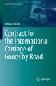Book cover of: Contract for the International Carriage of Goods by Road. By: Chiara Tincani