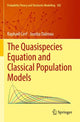Book cover of: Quasispecies Equation and Classical Population Models. By: Raphaël Cerf