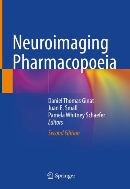 Book cover of: Neuroimaging Pharmacopoeia. By: Daniel Thomas Ginat