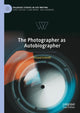 Book cover of: Photographer as Autobiographer. By: Arnaud Schmitt