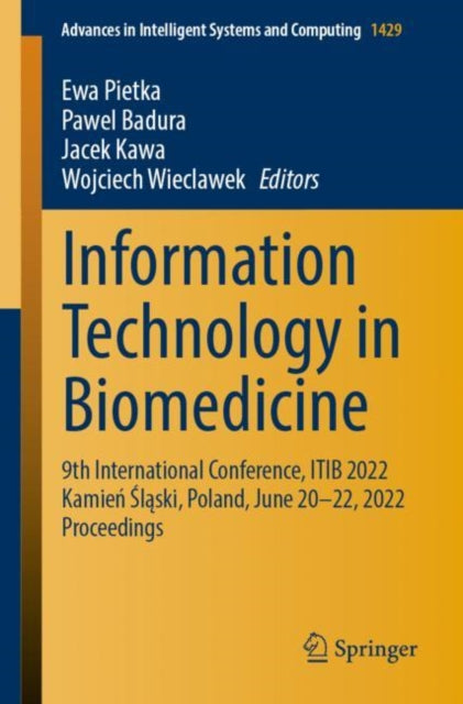 Book cover of: Information Technology in Biomedicine. By: Ewa Pietka