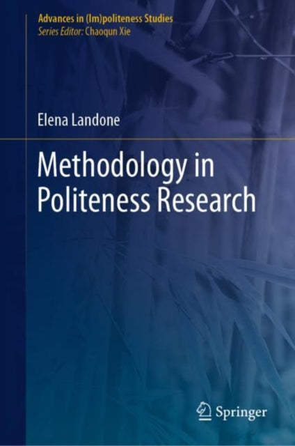Book cover of: Methodology in Politeness Research. By: Elena Landone