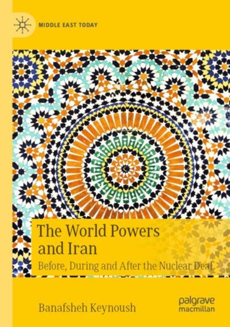Book cover of: World Powers and Iran. By: Banafsheh Keynoush