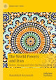 Book cover of: World Powers and Iran. By: Banafsheh Keynoush