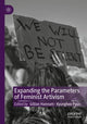 Book cover of: Expanding the Parameters of Feminist Artivism. By: Gillian Hannum