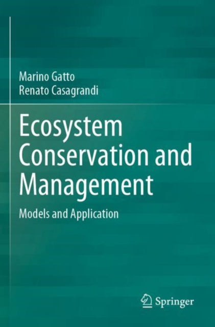 Book cover of: Ecosystem Conservation and Management. By: Marino Gatto