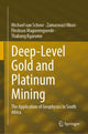 Book cover of: Deep-Level Gold and Platinum Mining. By: Michael van Schoor