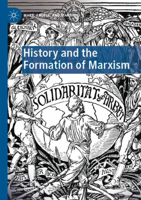 Book cover of: History and the Formation of Marxism. By: Bertel Nygaard
