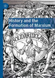 Book cover of: History and the Formation of Marxism. By: Bertel Nygaard
