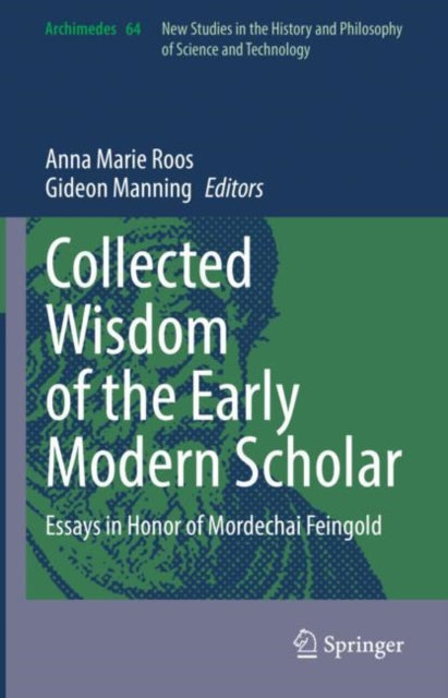 Book cover of: Collected Wisdom of the Early Modern Scholar. By: Anna Marie Roos