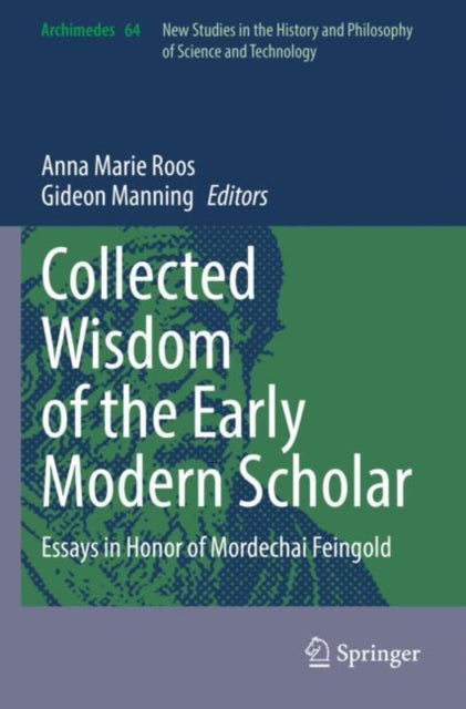Book cover of: Collected Wisdom of the Early Modern Scholar. By: Anna Marie Roos