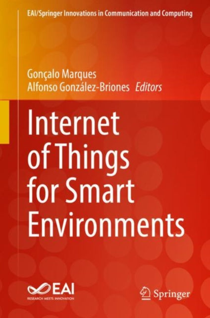 Book cover of: Internet of Things for Smart Environments. By: Goncalo Marques