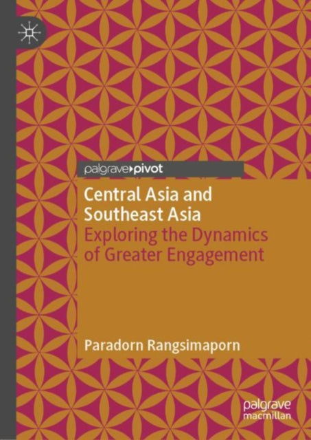Book cover of: Central Asia and Southeast Asia. By: Paradorn Rangsimaporn