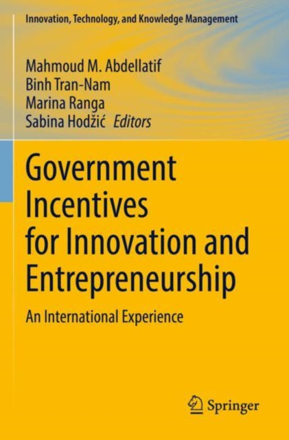 Book cover of: Government Incentives for Innovation and Entrepreneurship. By: Mahmoud M. Abdellatif