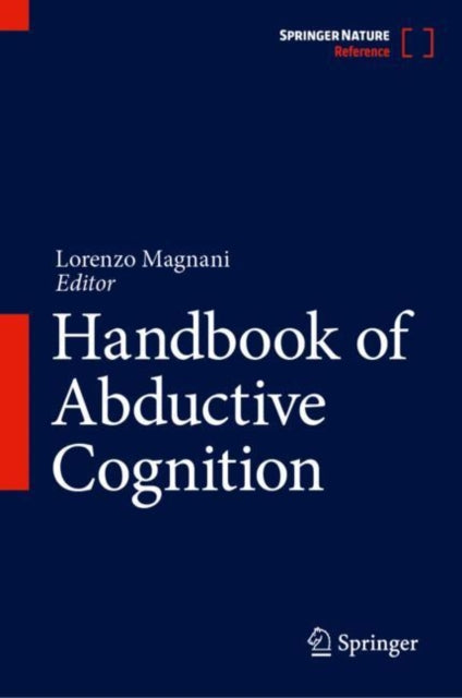 Book cover of: Handbook of Abductive Cognition. By: Lorenzo Magnani