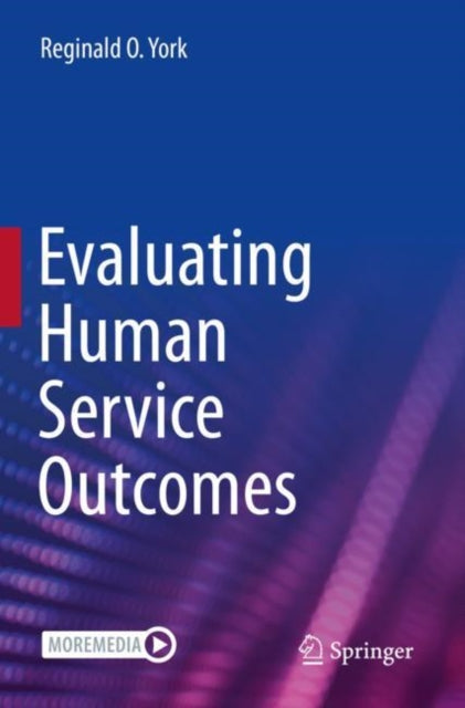 Book cover of: Evaluating Human Service Outcomes. By: Reginald O. York