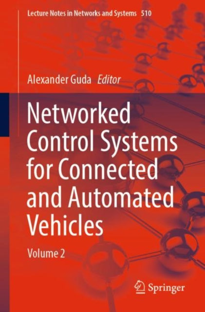 Book cover of: Networked Control Systems for Connected and Automated Vehicles. By: Alexander Guda