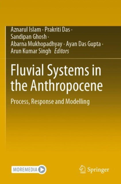Book cover of: Fluvial Systems in the Anthropocene. By: Aznarul Islam
