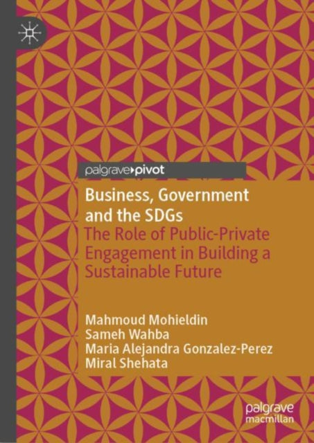 Book cover of: Business, Government and the SDGs. By: Mahmoud Mohieldin