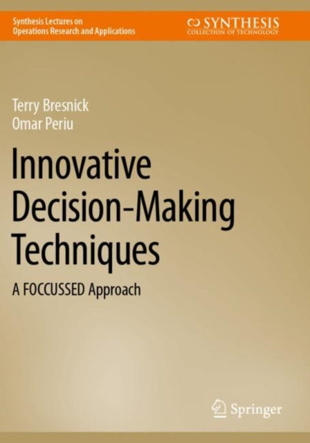 Book cover of: Innovative Decision-Making Techniques. By: Terry Bresnick