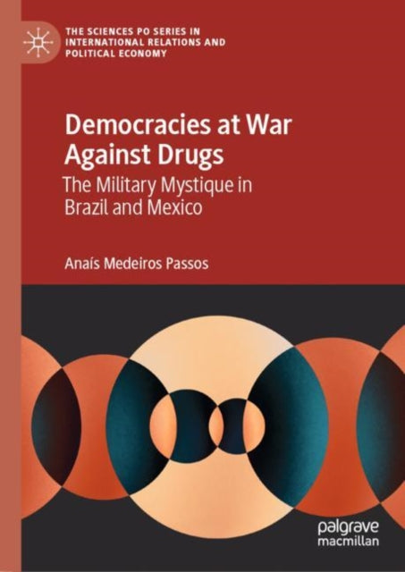 Book cover of: Democracies at War Against Drugs. By: Anais Medeiros Passos