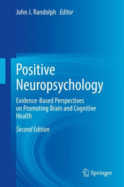 Book cover of: Positive Neuropsychology. By: John Randolph