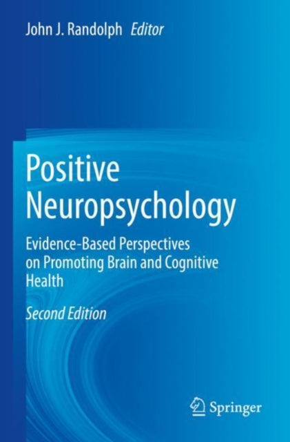 Book cover of: Positive Neuropsychology. By: John J. Randolph