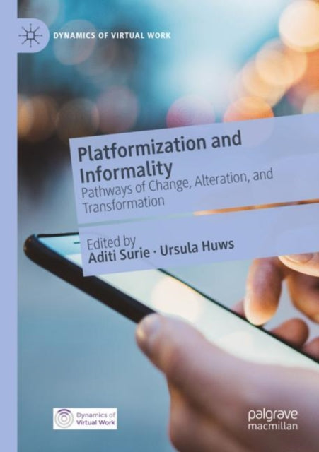 Book cover of: Platformization and Informality. By: Aditi Surie