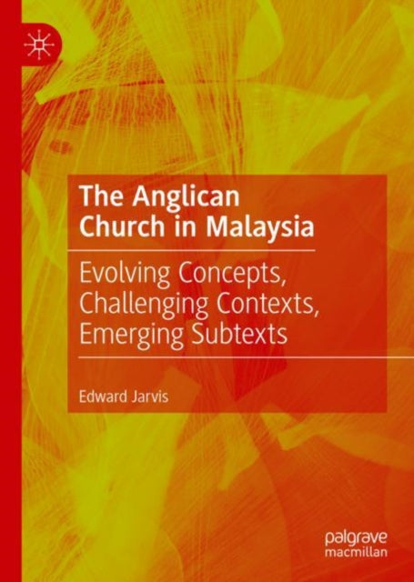 Book cover of: Anglican Church in Malaysia. By: Edward Jarvis