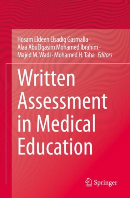 Book cover of: Written Assessment in Medical Education. By: Hosam Eldeen Elsadig Gasmalla