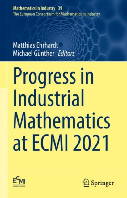 Book cover of: Progress in Industrial Mathematics at ECMI 2021. By: Matthias Ehrhardt