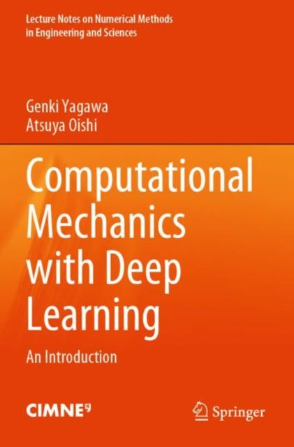 Book cover of: Computational Mechanics with Deep Learning. By: Genki Yagawa