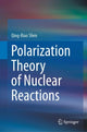 Book cover of: Polarization Theory of Nuclear Reactions. By: Qing-Biao Shen
