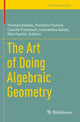 Book cover of: Art of Doing Algebraic Geometry. By: Thomas Dedieu